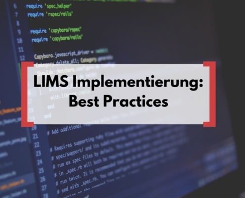 Best Practices bei der LIMS-Implementierung