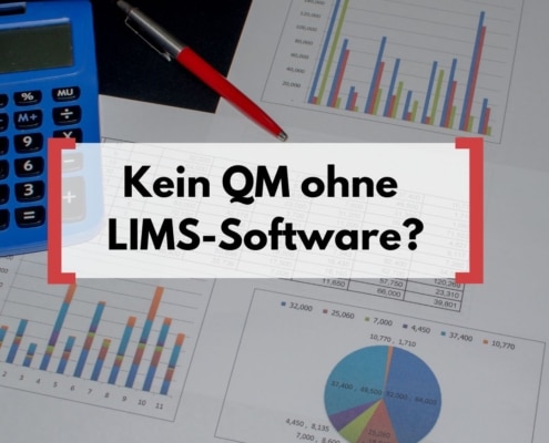 Ist LIMS-Software unverzichtbar im QM?